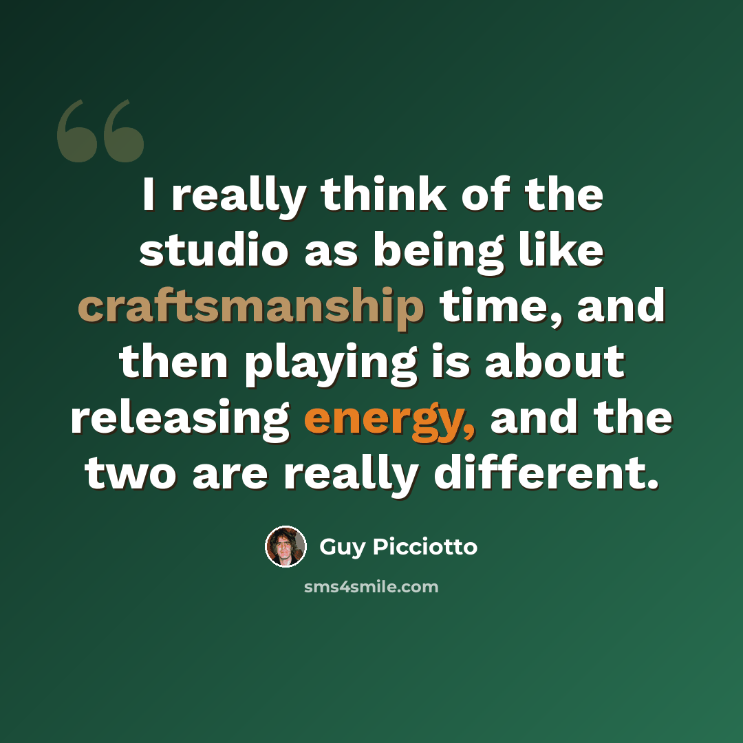 “I really think of the studio as being like craftsmanship time, and then playing is about releasing energy, and the two are really different.” quote by Guy Picciotto