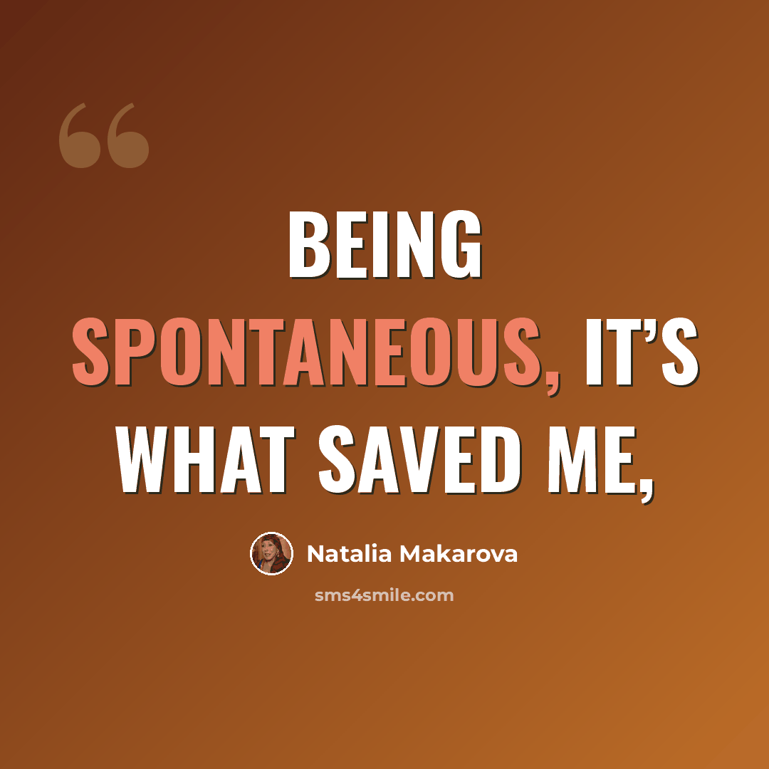 “Being spontaneous, it’s what saved me,” quote by Natalia Makarova