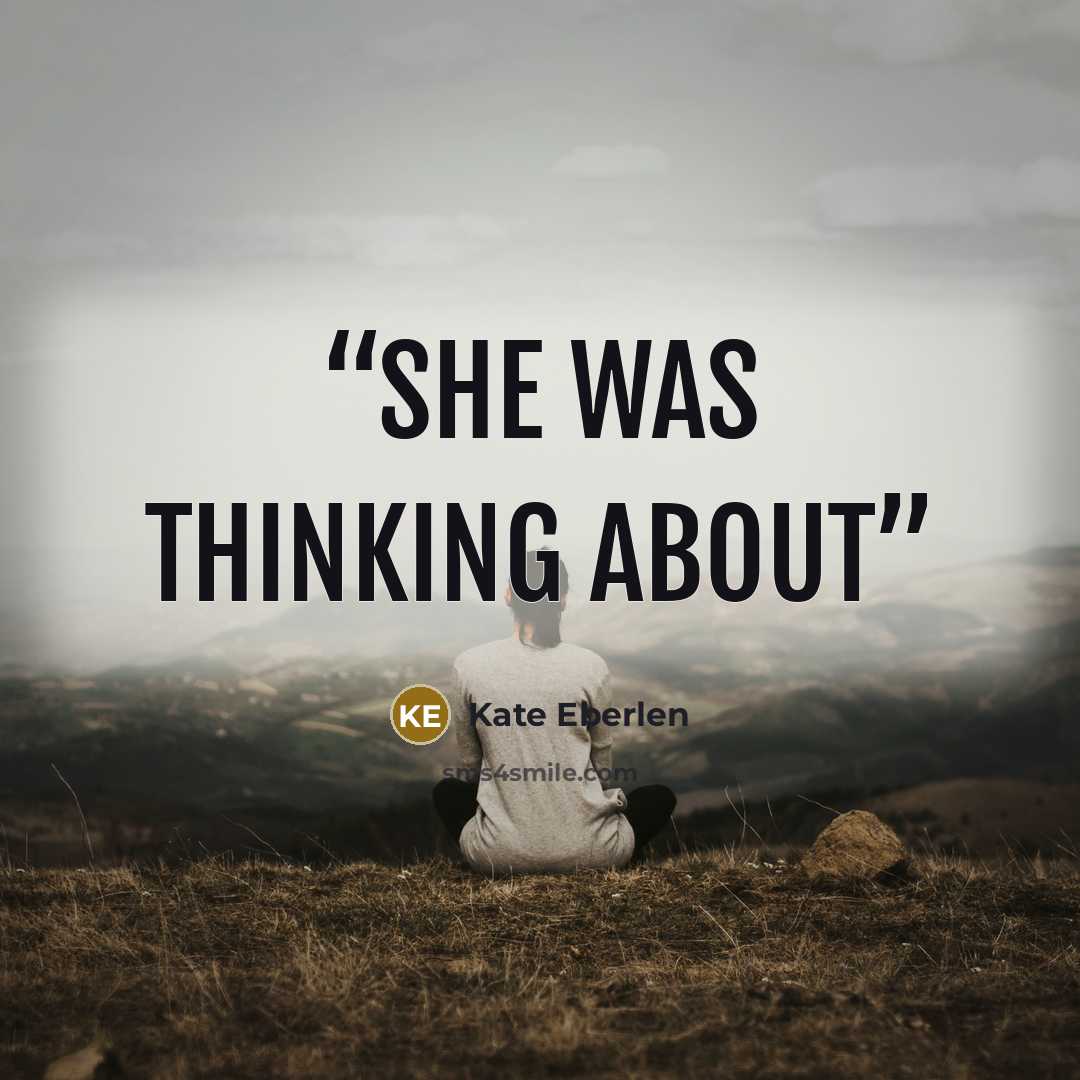“she was thinking about” quote by Kate Eberlen