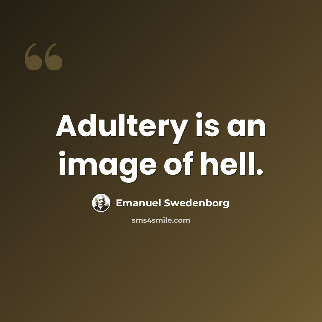 “Adultery is an image of hell.” quote by Emanuel Swedenborg