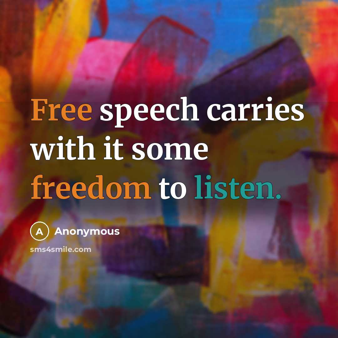 “Free speech carries with it some freedom to listen.” quote by Anonymous