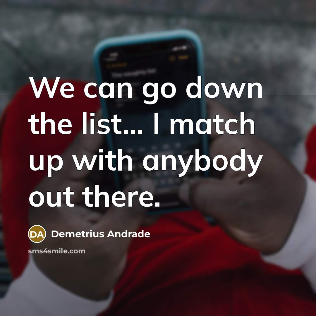 “We can go down the list... I match up with anybody out there.” quote by Demetrius Andrade