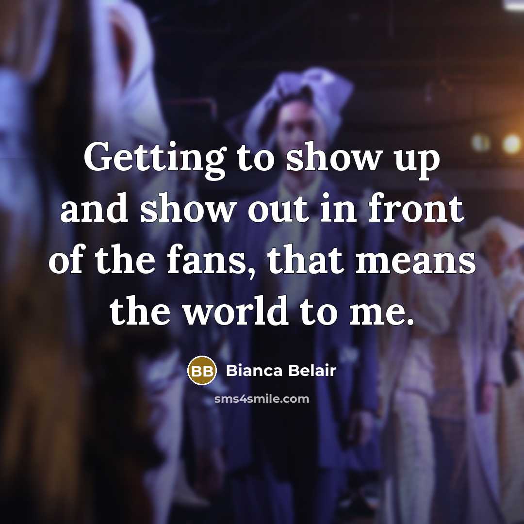 “Getting to show up and show out in front of the fans, that means the world to me.” quote by Bianca Belair