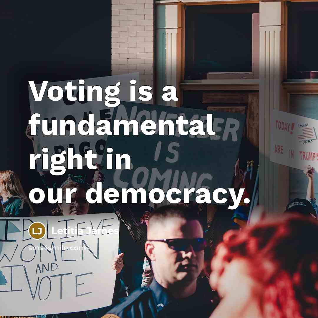 “Voting is a fundamental right in our democracy.” quote by Letitia James