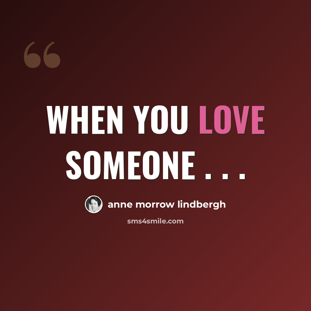 “When you love someone . . .” quote by Anne Morrow Lindbergh