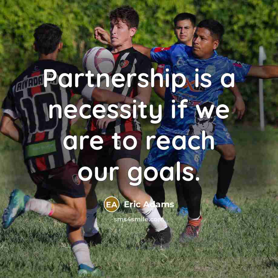 “Partnership is a necessity if we are to reach our goals.” quote by Eric Adams