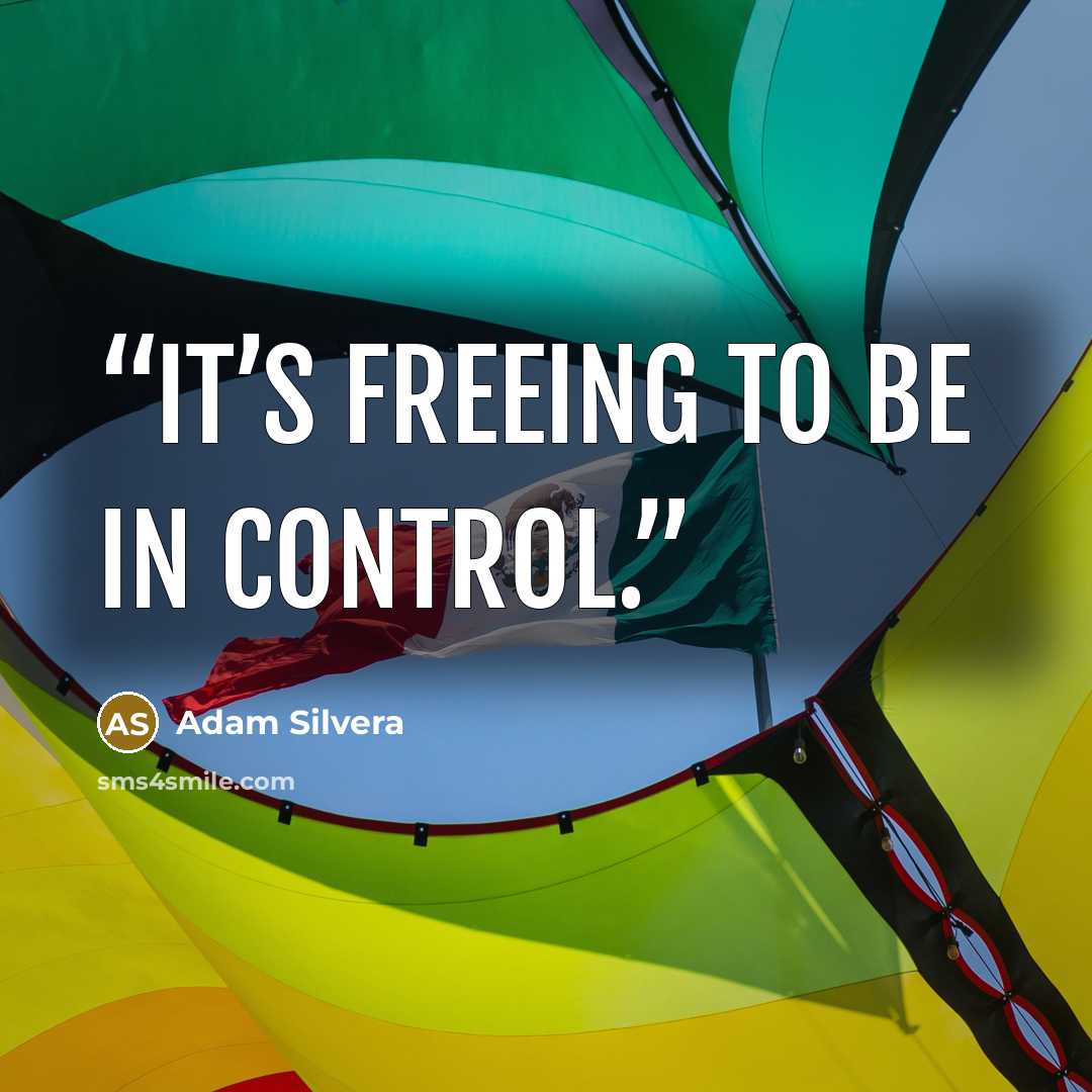 “It’s freeing to be in control.” quote by Adam Silvera
