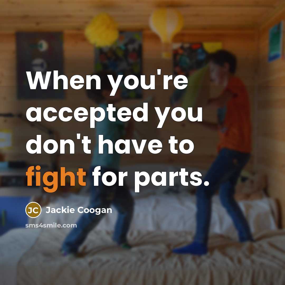 “When you're accepted you don't have to fight for parts.” quote by Jackie Coogan