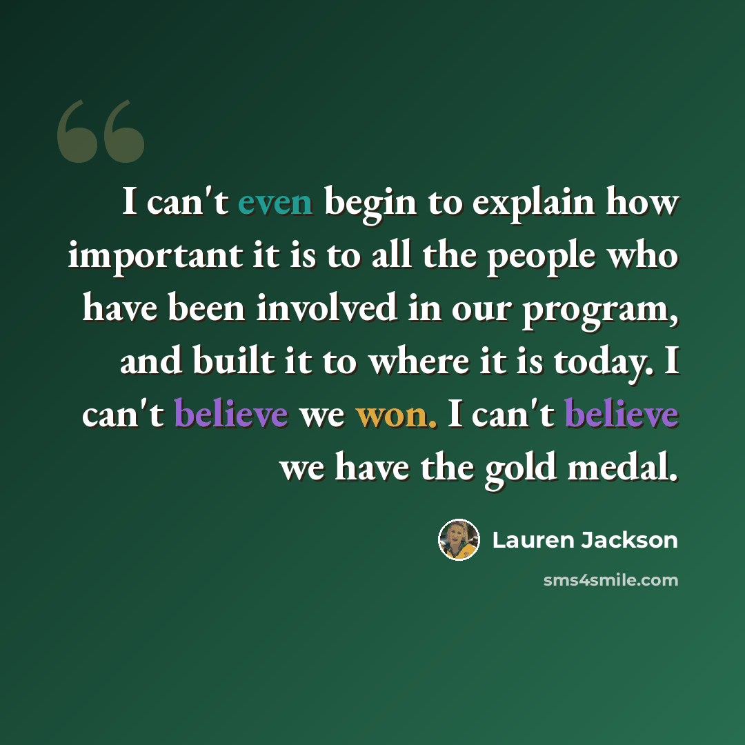 “I can't even begin to explain how important it is to all the people who have been involved in our program, and built it to where it is today. I can't believe we won. I can't believe we have the gold medal.” quote by Lauren Jackson