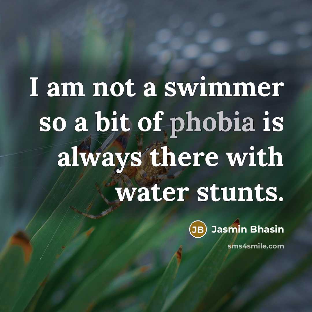 “I am not a swimmer so a bit of phobia is always there with water stunts.” quote by Jasmin Bhasin