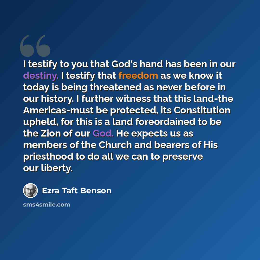 “I testify to you that God's hand has been in our destiny. I testify that freedom as we know it today is being threatened as never before in our history. I further witness that this land-the Americas-must be protected, its Constitution upheld, for this is a land foreordained to be the Zion of our…” quote by Ezra Taft Benson