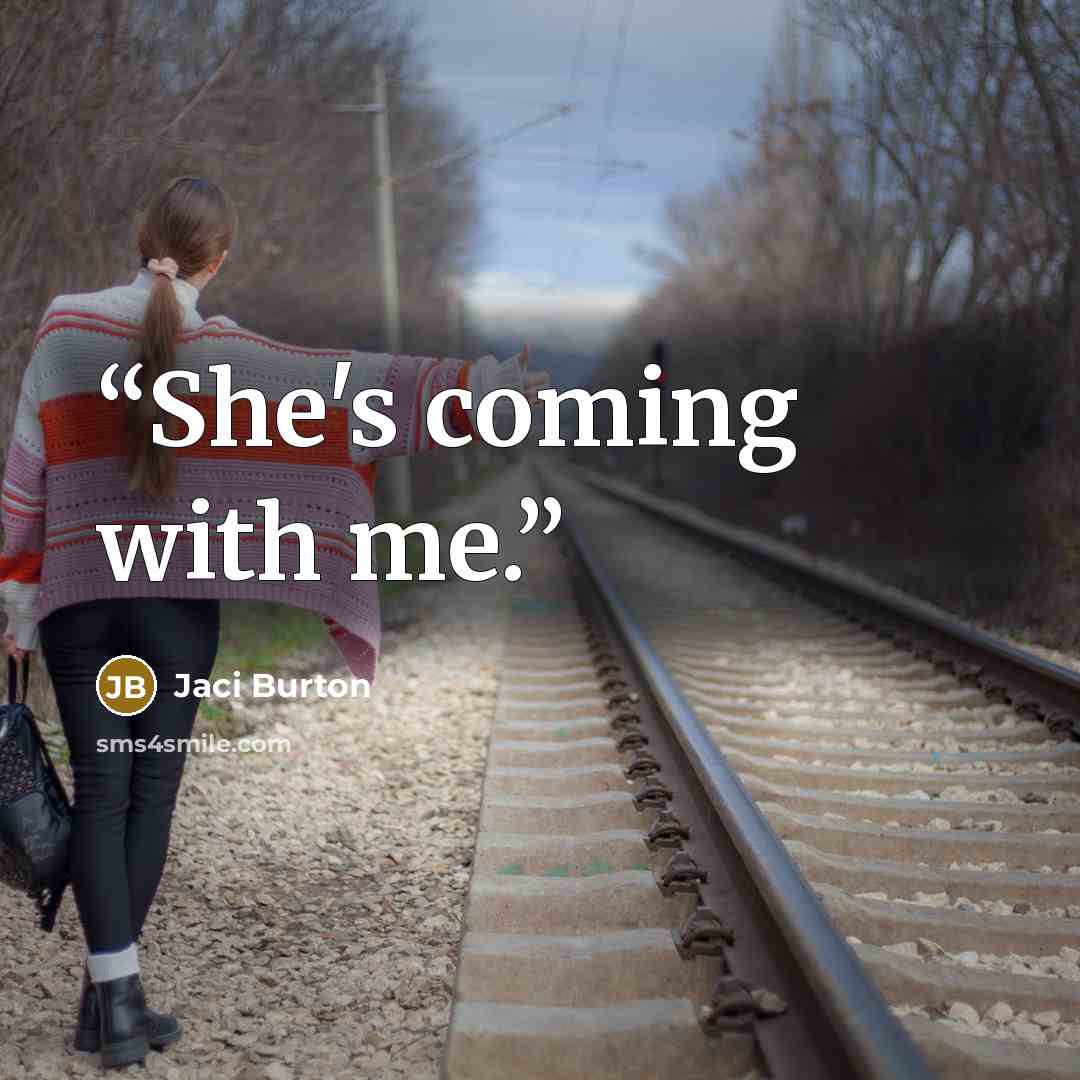“She's coming with me.” quote by Jaci Burton