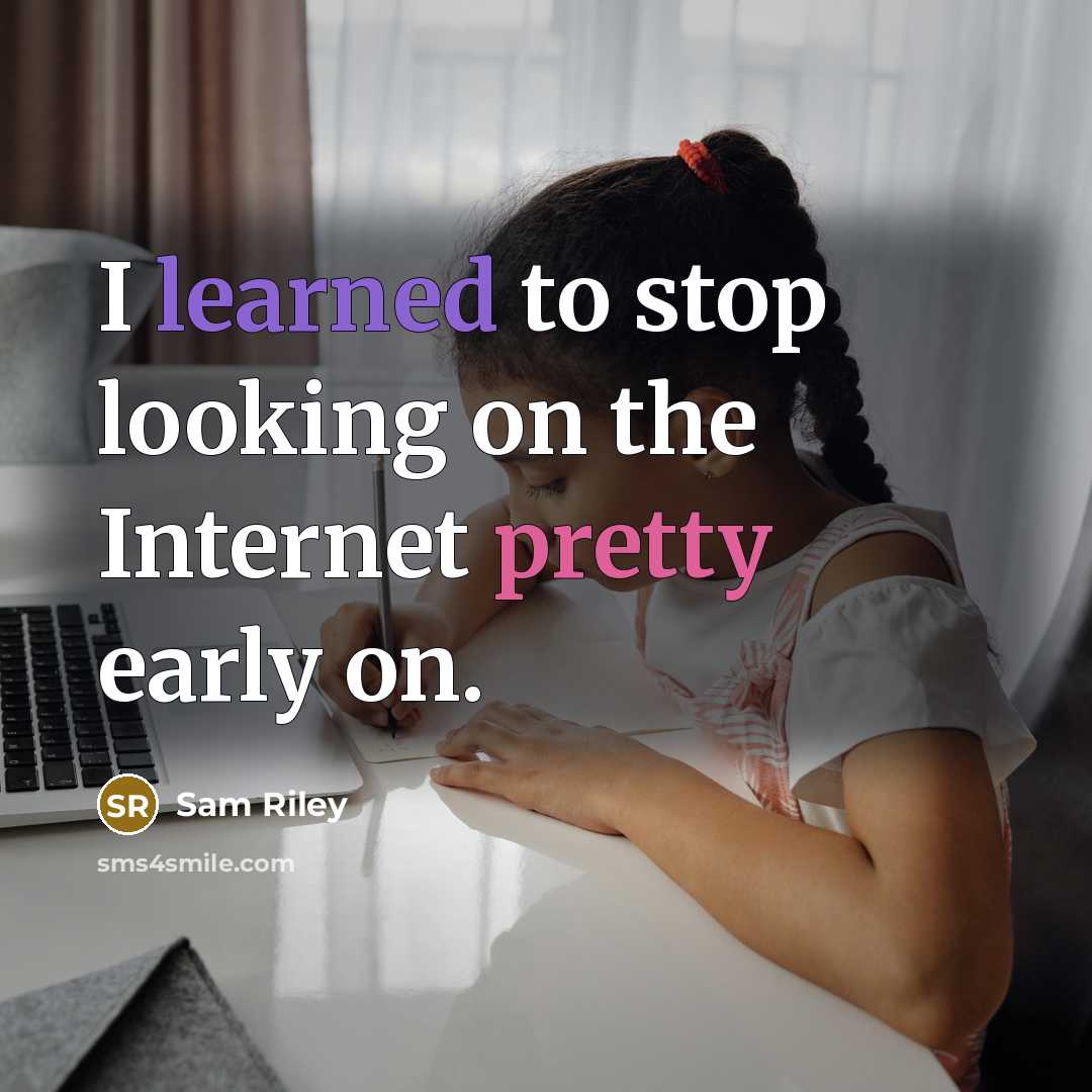 “I learned to stop looking on the Internet pretty early on.” quote by Sam Riley