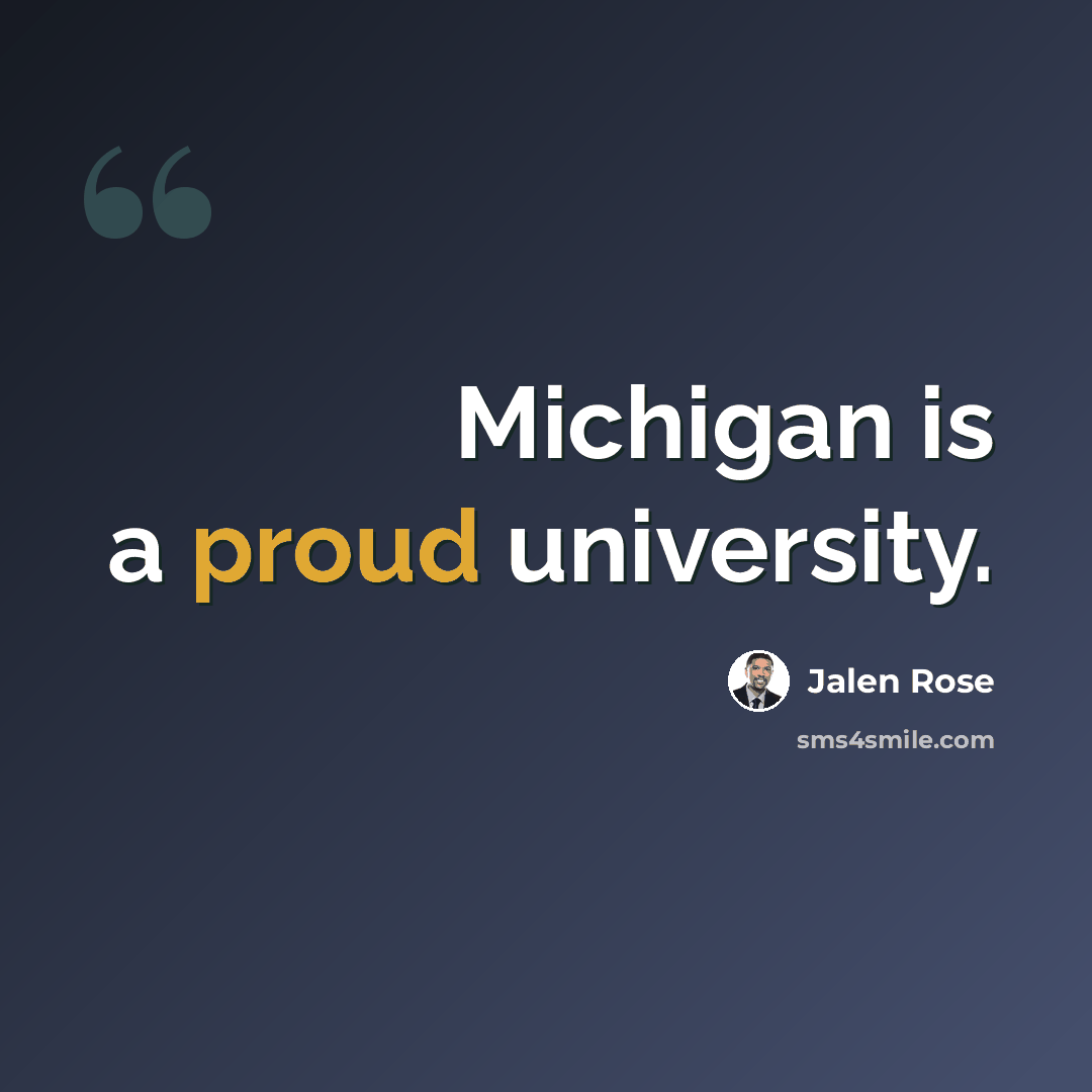 “Michigan is a proud university.” quote by Jalen Rose