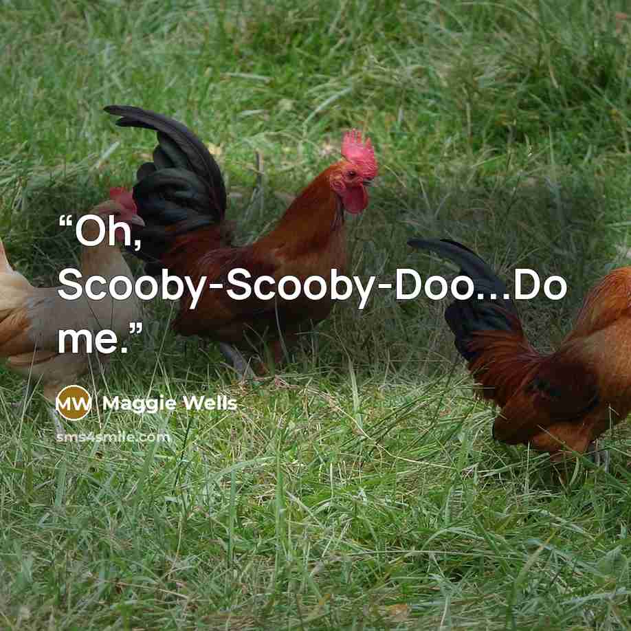 “Oh, Scooby-Scooby-Doo...Do me.” quote by Maggie Wells
