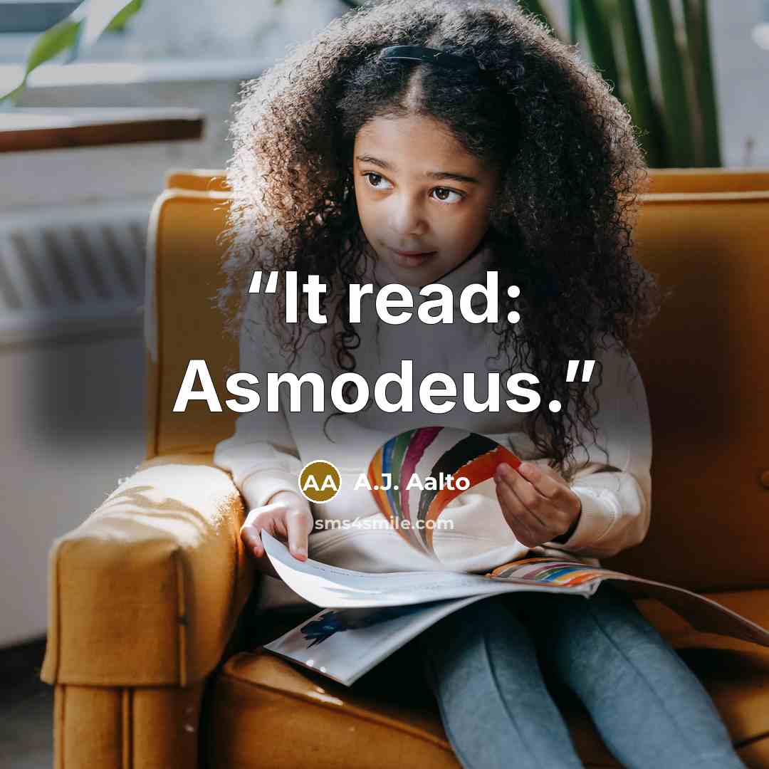 “It read: Asmodeus.” quote by A.J. Aalto