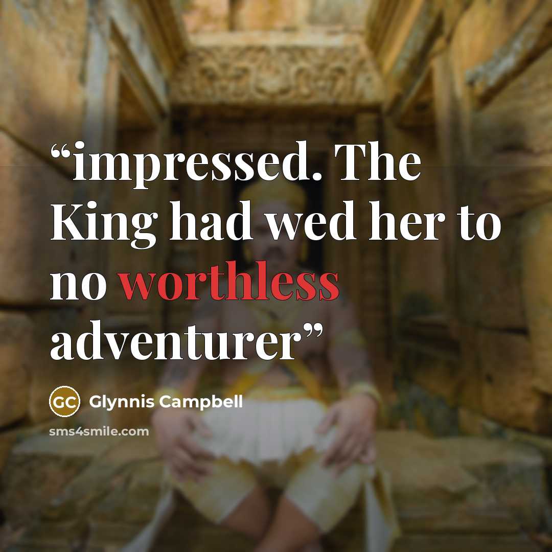 “impressed. The King had wed her to no worthless adventurer” quote by Glynnis Campbell