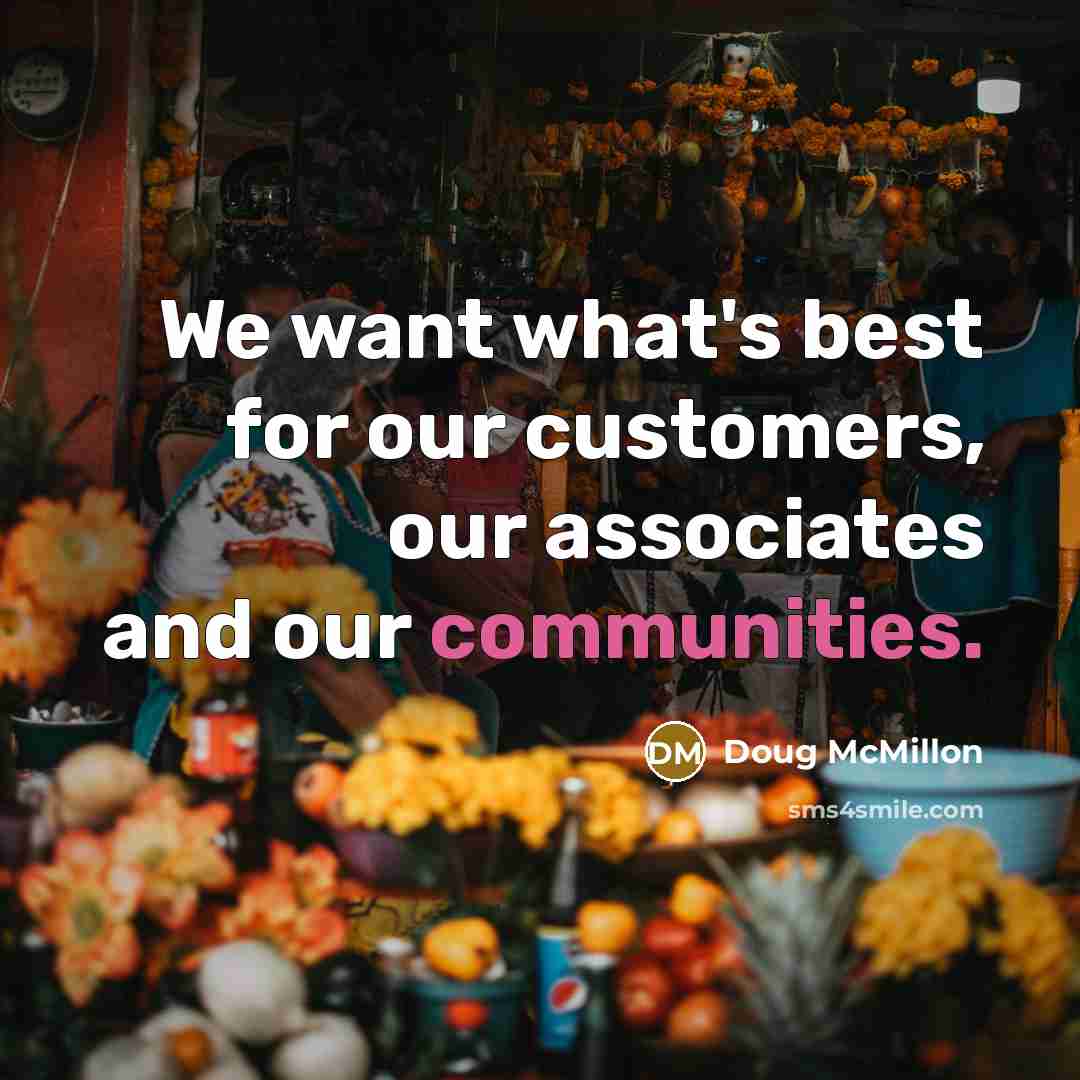 “We want what's best for our customers, our associates and our communities.” quote by Doug McMillon