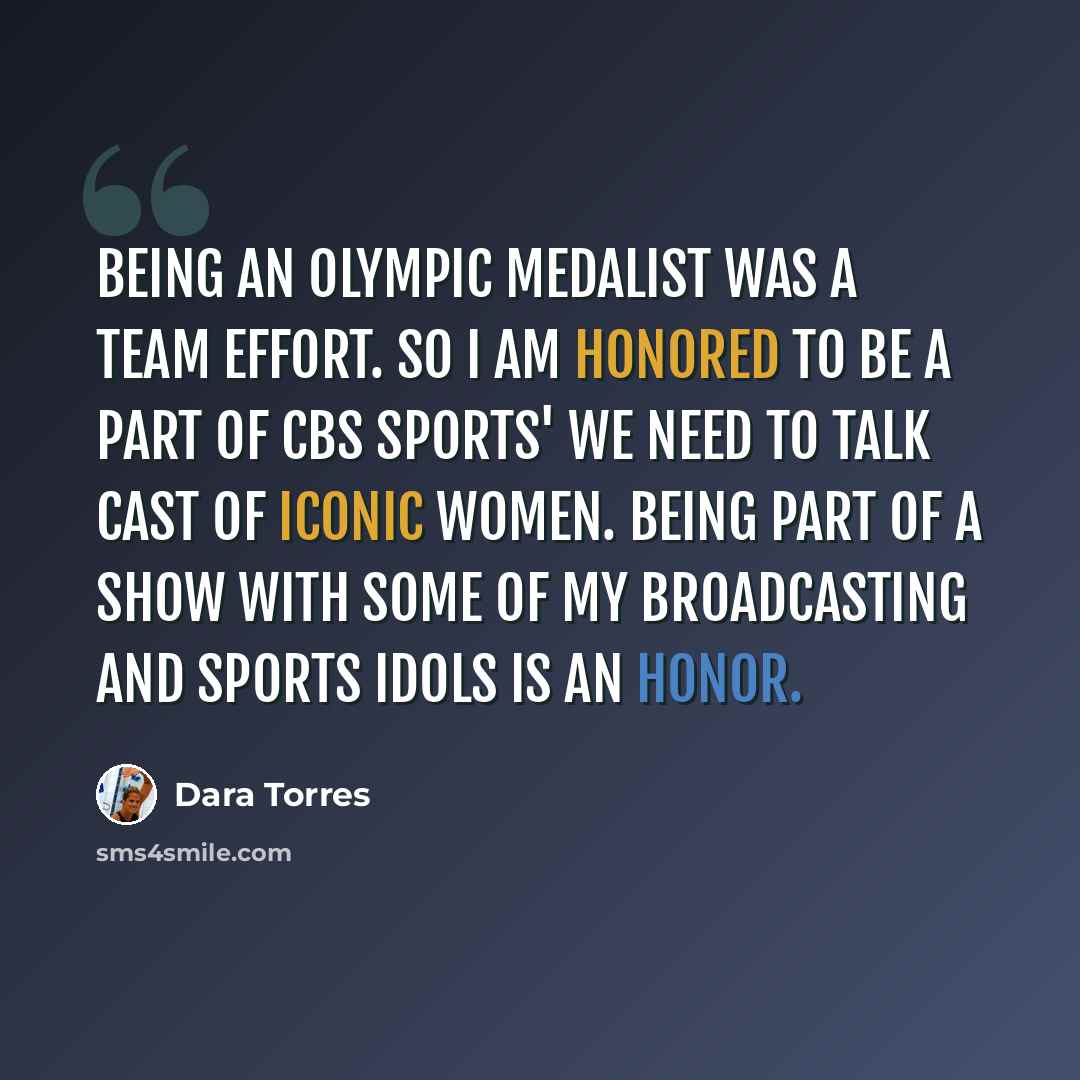 “Being an Olympic Medalist was a team effort. So I am honored to be a part of CBS Sports' WE NEED TO TALK cast of iconic women. Being part of a show with some of my broadcasting and sports idols is an honor.” quote by Dara Torres