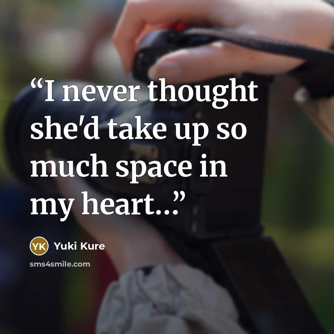 “I never thought she'd take up so much space in my heart…” quote by Yuki Kure