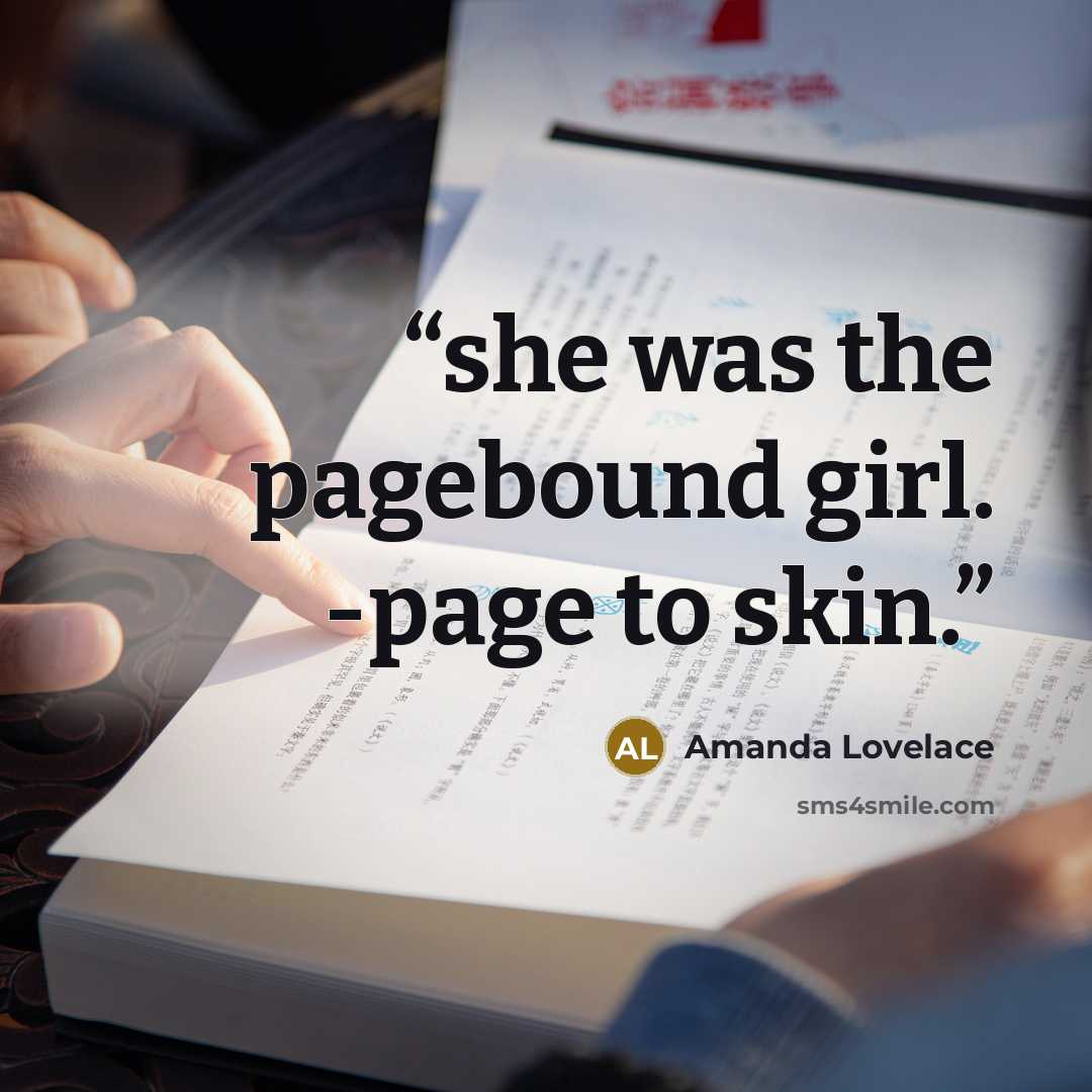 “she was the pagebound girl. -page to skin.” quote by Amanda Lovelace