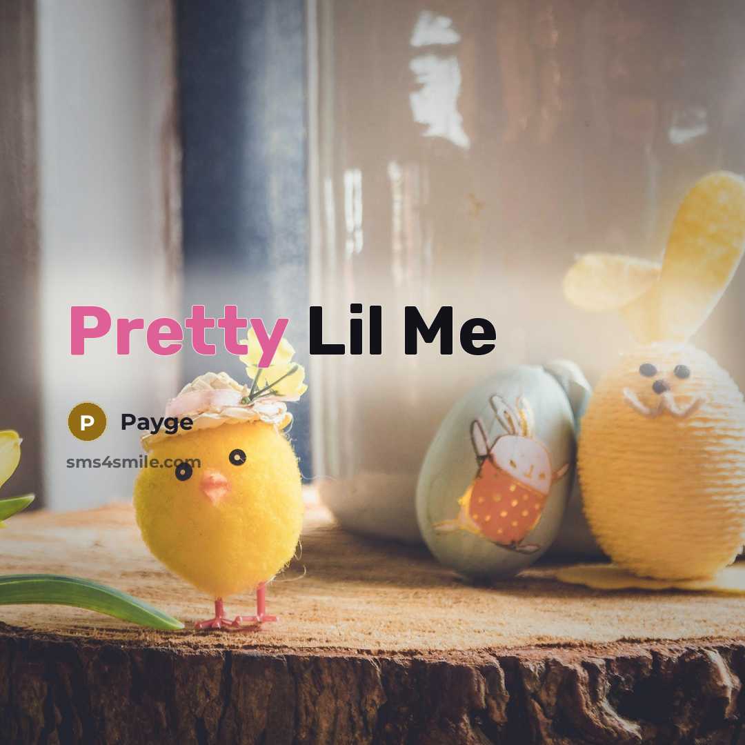 “Pretty Lil Me” quote by Payge