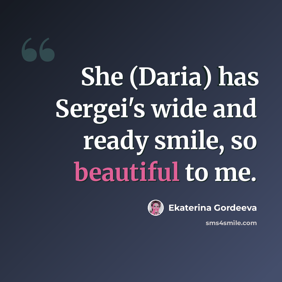 “She (Daria) has Sergei's wide and ready smile, so beautiful to me.” quote by Ekaterina Gordeeva