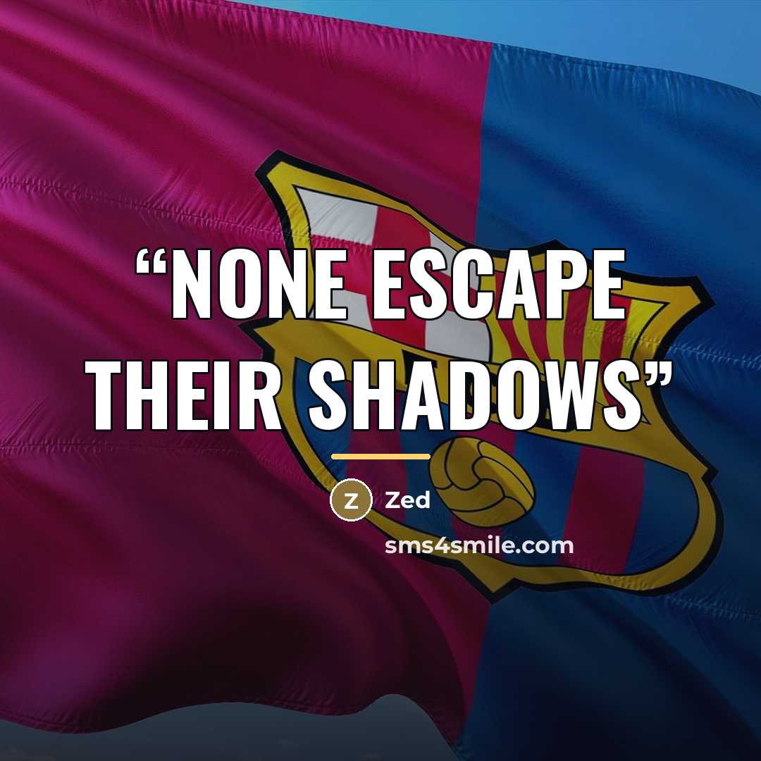 “None escape their shadows” quote by Zed