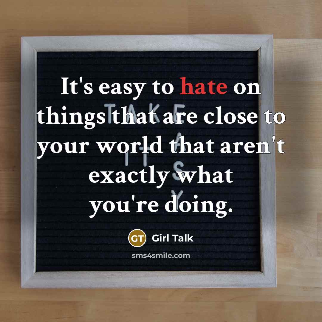 “It's easy to hate on things that are close to your world that aren't exactly what you're doing.” quote by Girl Talk