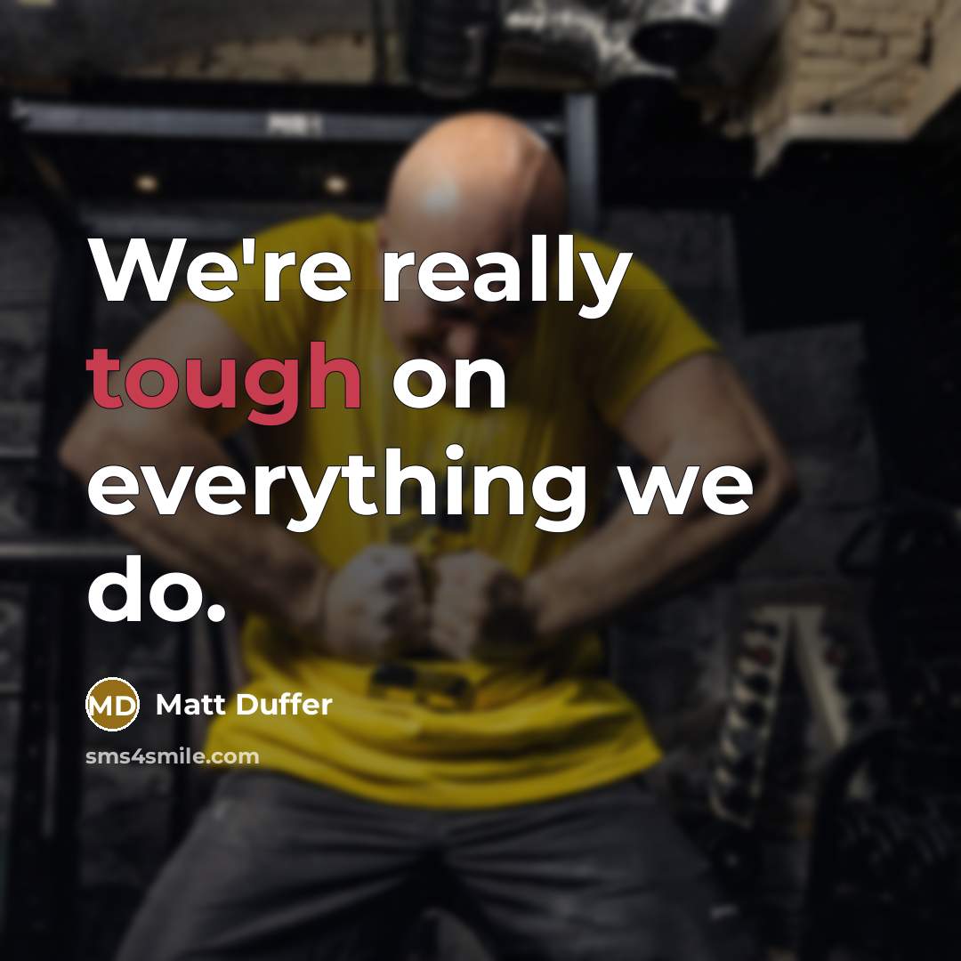 “We're really tough on everything we do.” quote by Matt Duffer