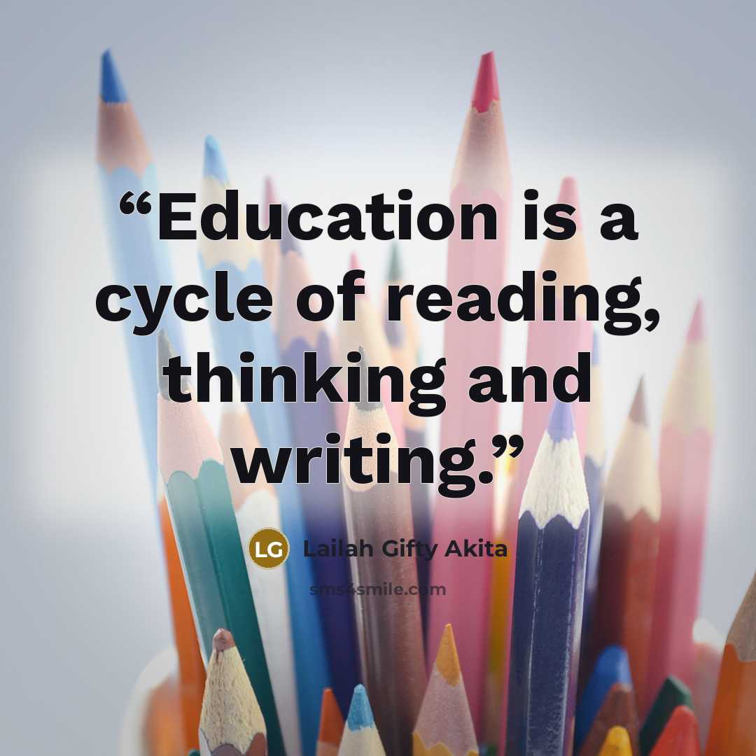 “Education is a cycle of reading, thinking and writing.” quote by Lailah Gifty Akita