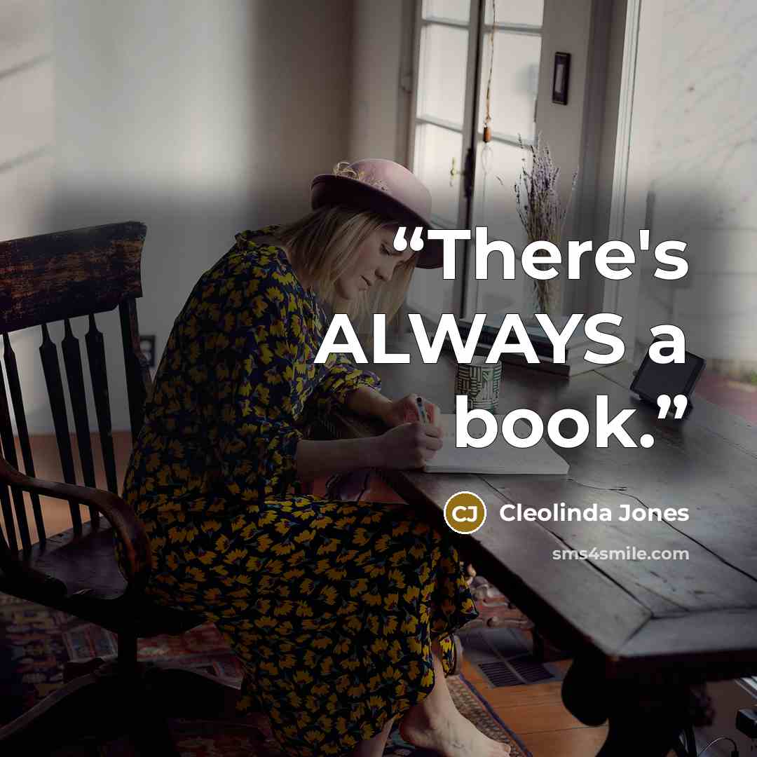 “There's ALWAYS a book.” quote by Cleolinda Jones