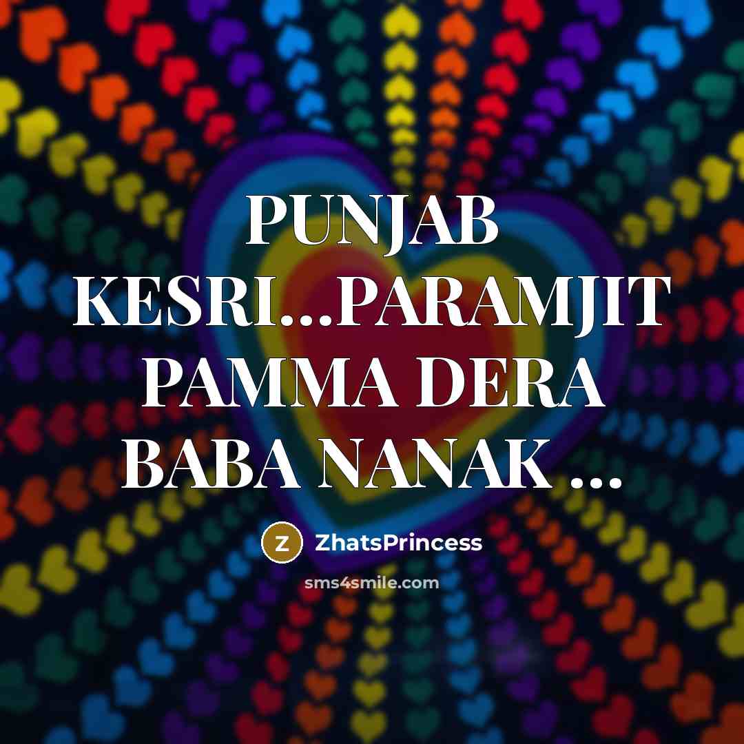 “PUNJAB KESRI…PARAMJIT PAMMA DERA BABA NANAK …” quote by ZhatsPrincess