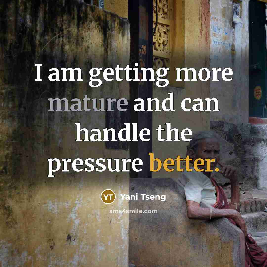 “I am getting more mature and can handle the pressure better.” quote by Yani Tseng