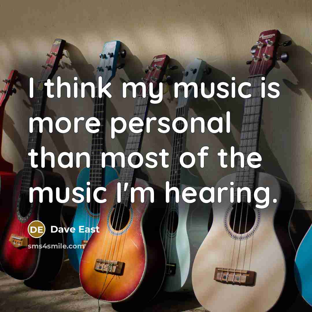 “I think my music is more personal than most of the music I'm hearing.” quote by Dave East
