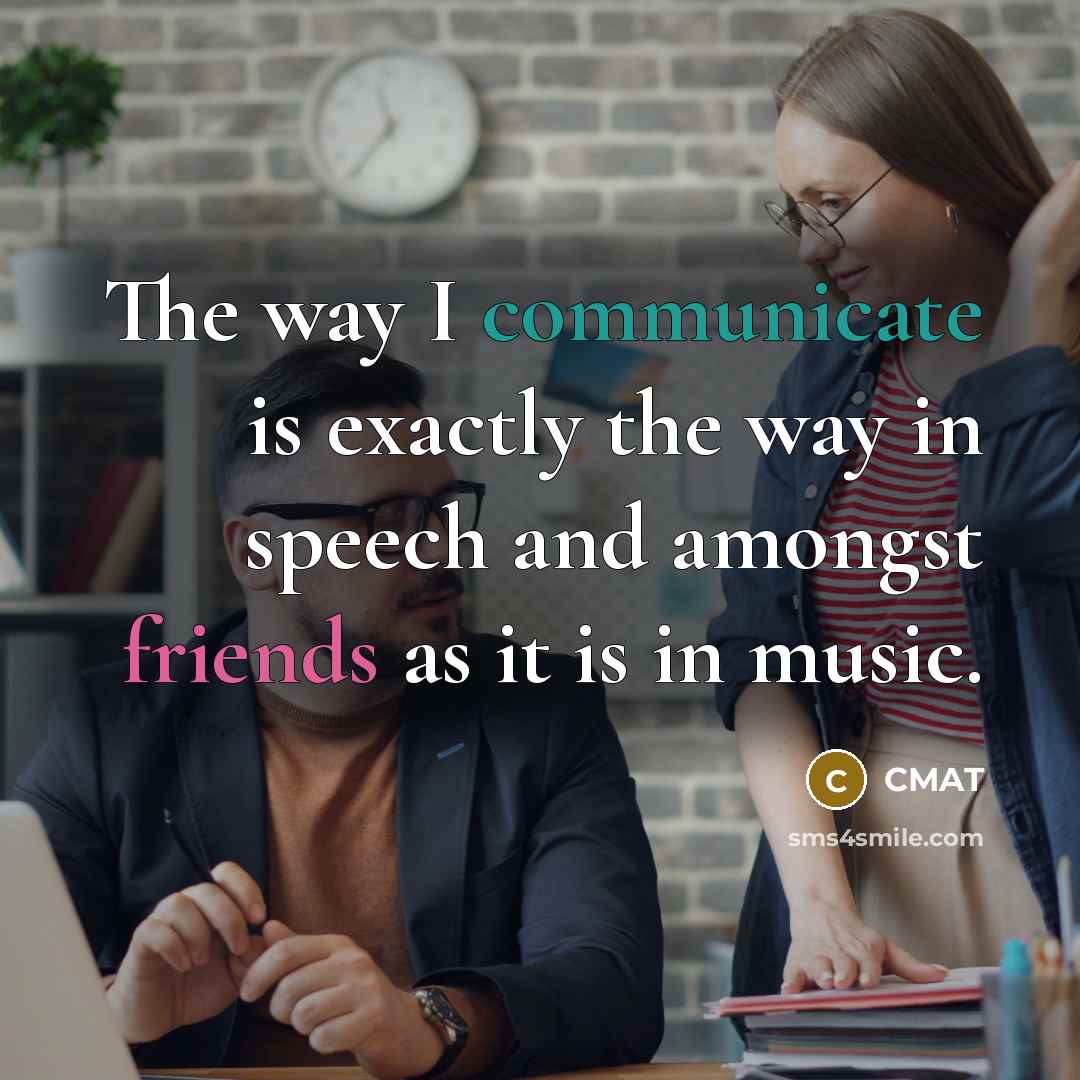 “The way I communicate is exactly the way in speech and amongst friends as it is in music.” quote by CMAT
