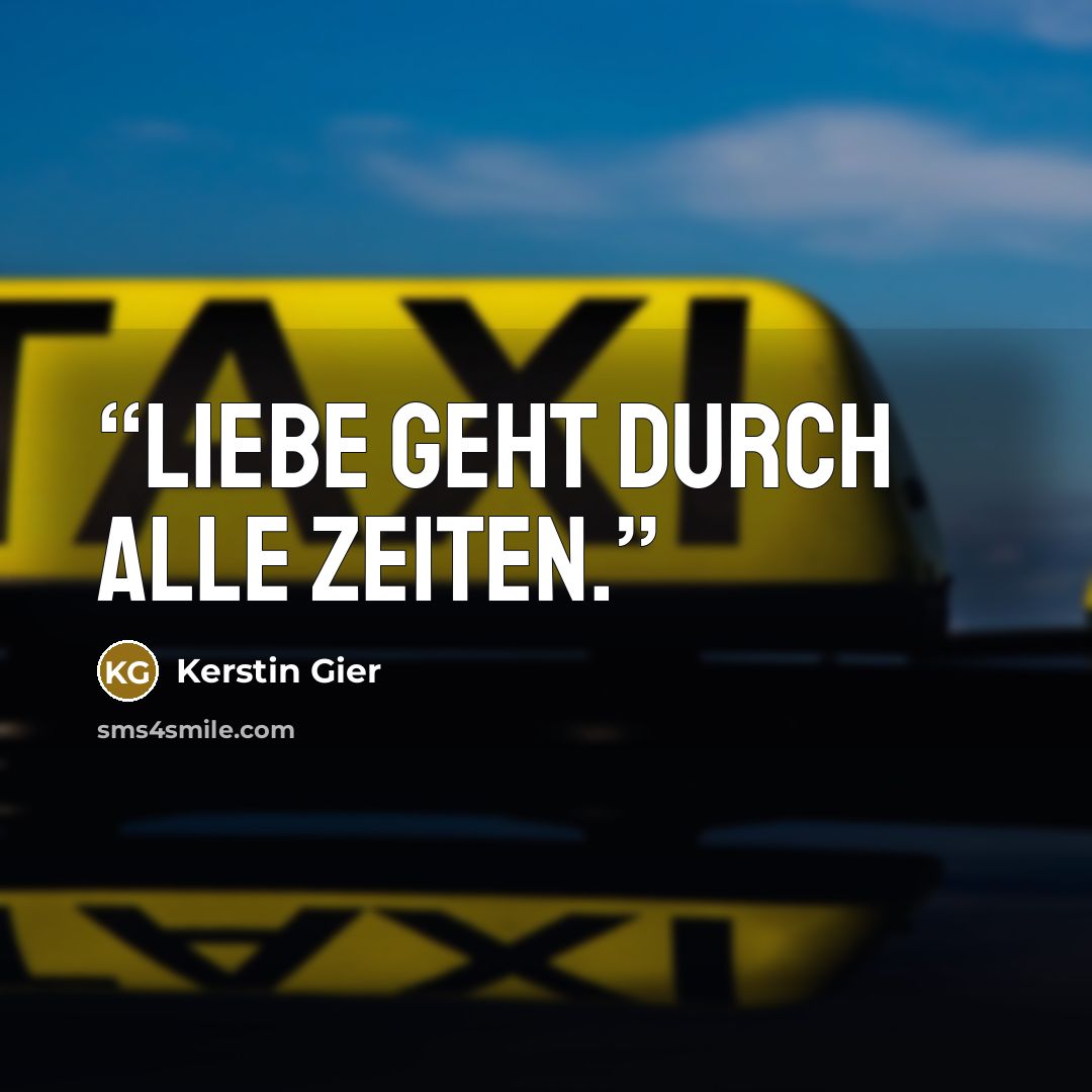 “Liebe geht durch alle Zeiten.” quote by Kerstin Gier