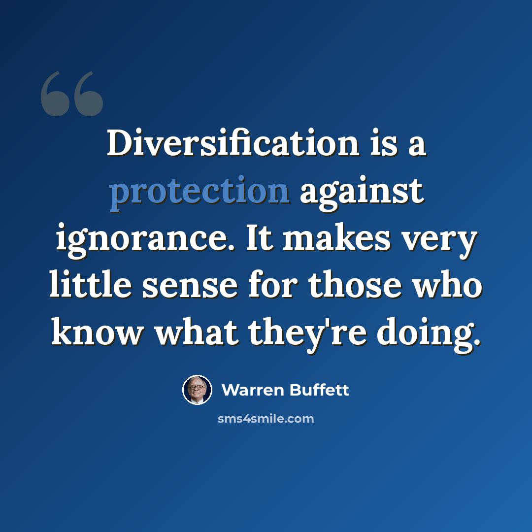 “Diversification is a protection against ignorance. It makes very little sense for those who know what they're doing.” quote by Warren Buffett
