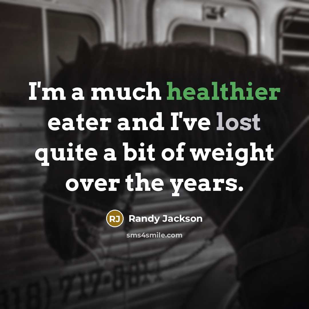 “I'm a much healthier eater and I've lost quite a bit of weight over the years.” quote by Randy Jackson