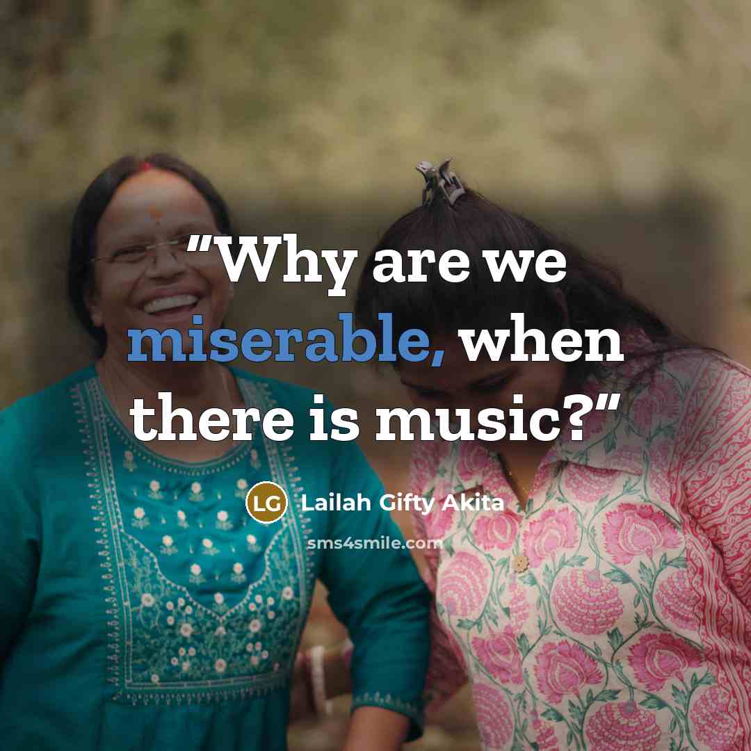“Why are we miserable, when there is music?” quote by Lailah Gifty Akita