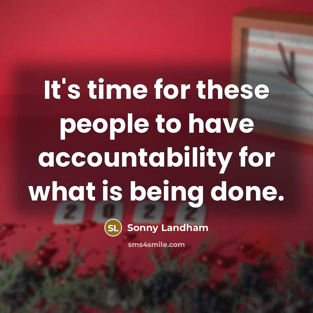 “It's time for these people to have accountability for what is being done.” quote by Sonny Landham