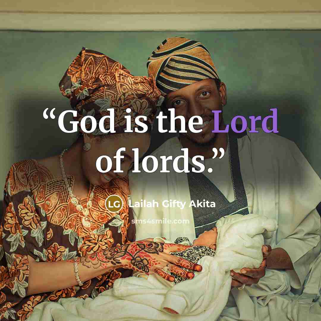 “God is the Lord of lords.” quote by Lailah Gifty Akita