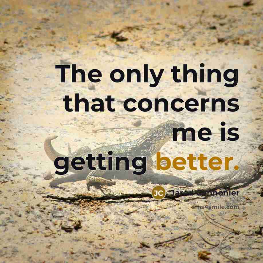 “The only thing that concerns me is getting better.” quote by Jared Cannonier