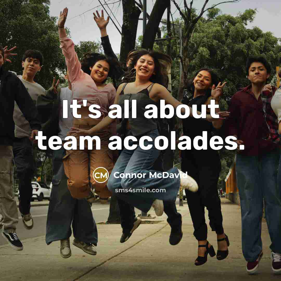 “It's all about team accolades.” quote by Connor McDavid