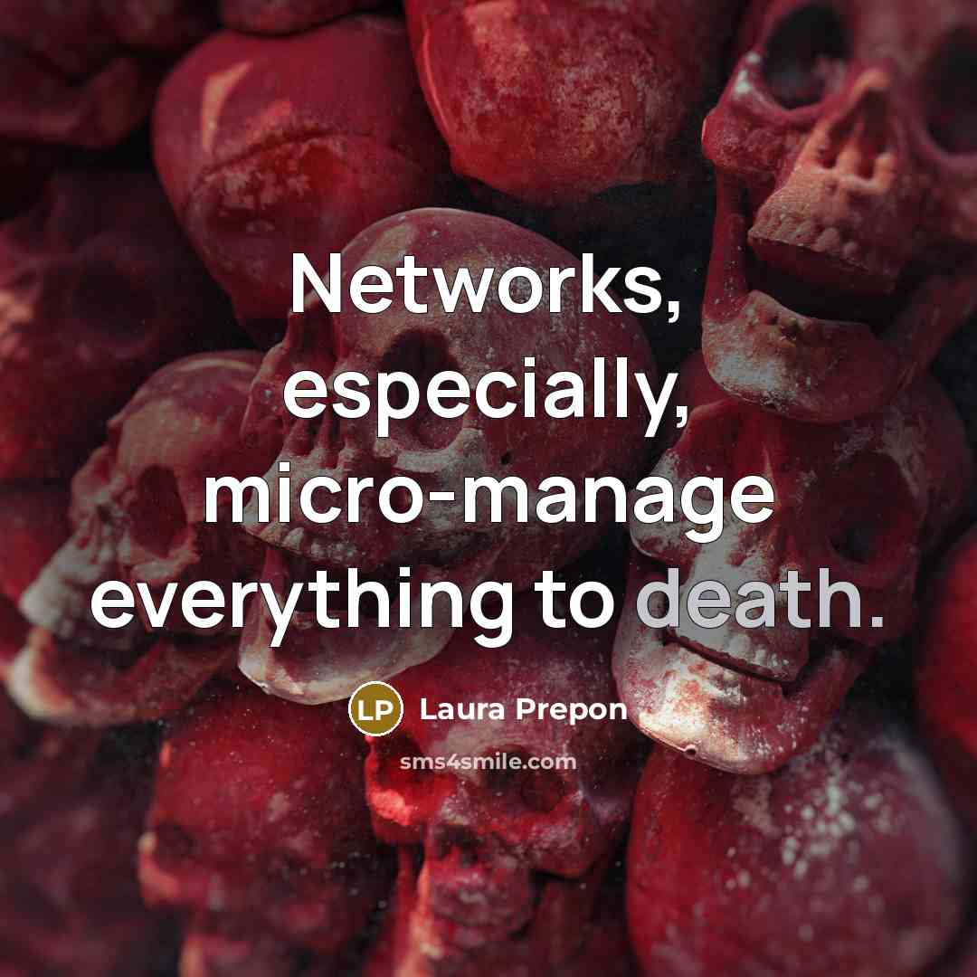 “Networks, especially, micro-manage everything to death.” quote by Laura Prepon