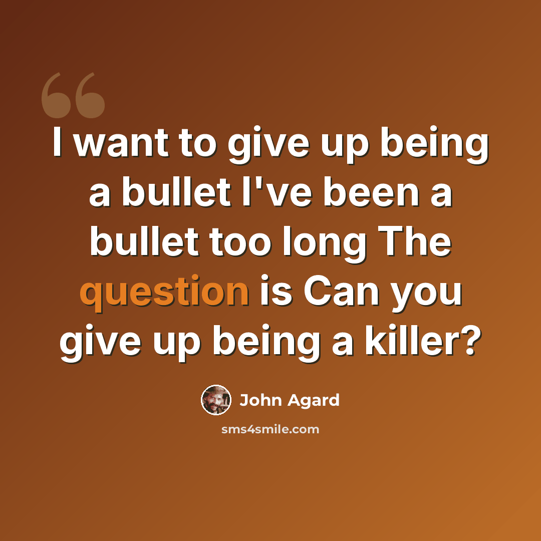 “I want to give up being a bullet I've been a bullet too long The question is Can you give up being a killer?” quote by John Agard