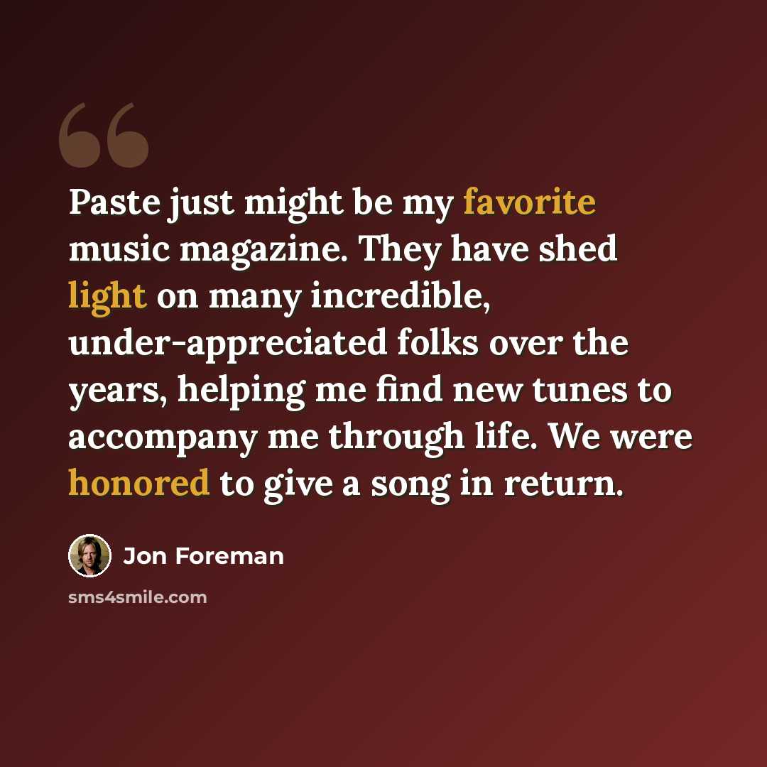 “Paste just might be my favorite music magazine. They have shed light on many incredible, under-appreciated folks over the years, helping me find new tunes to accompany me through life. We were honored to give a song in return.” quote by Jon Foreman