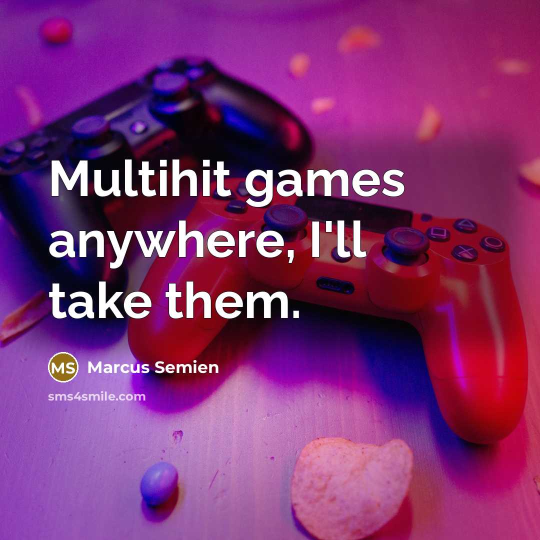 “Multihit games anywhere, I'll take them.” quote by Marcus Semien