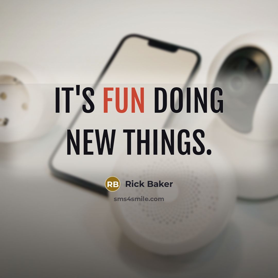 “It's fun doing new things.” quote by Rick Baker