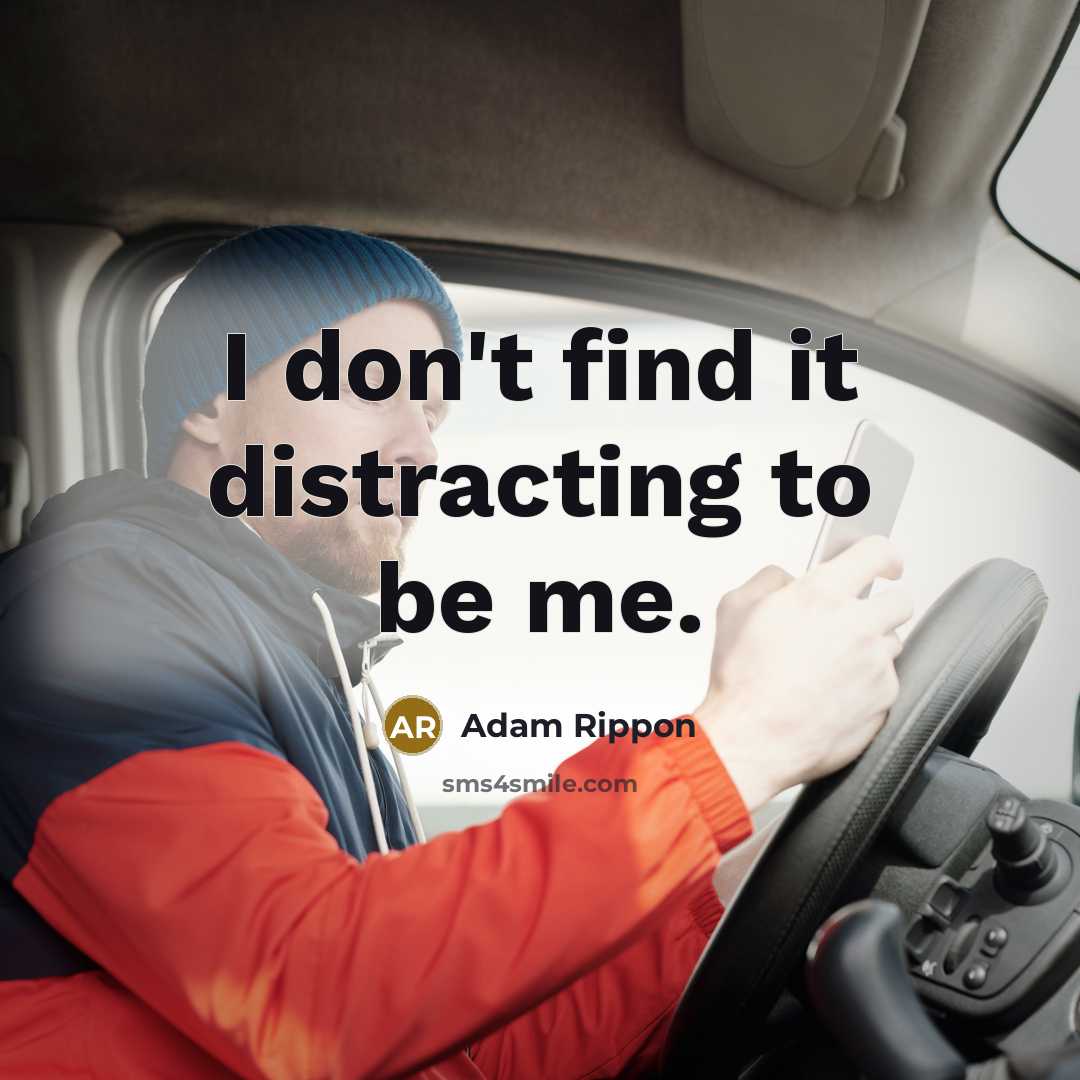 “I don't find it distracting to be me.” quote by Adam Rippon